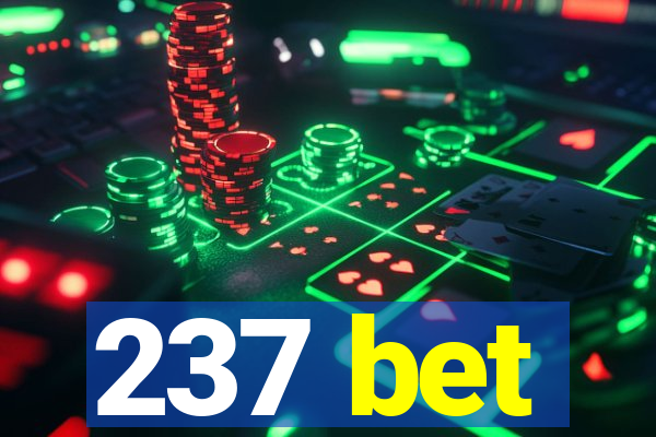 237 bet