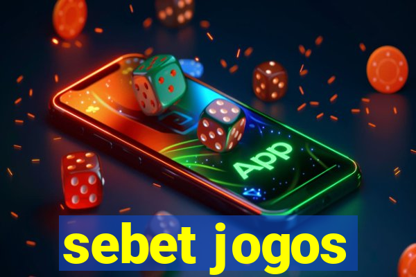 sebet jogos