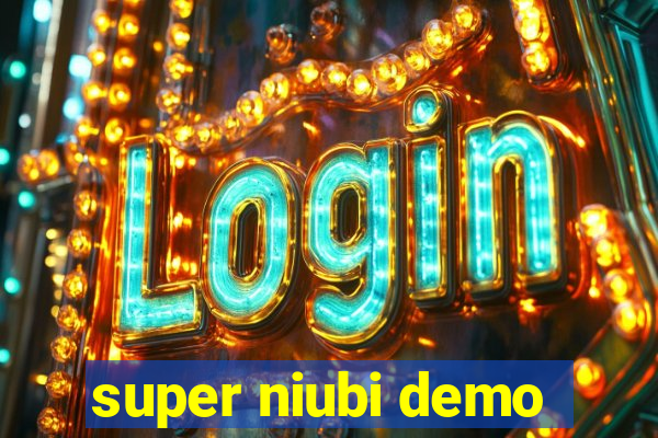 super niubi demo