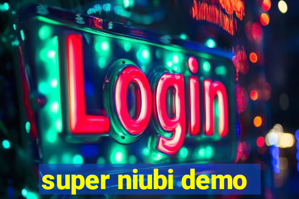 super niubi demo