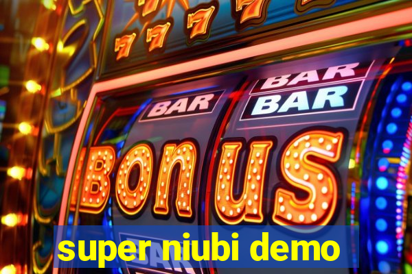 super niubi demo