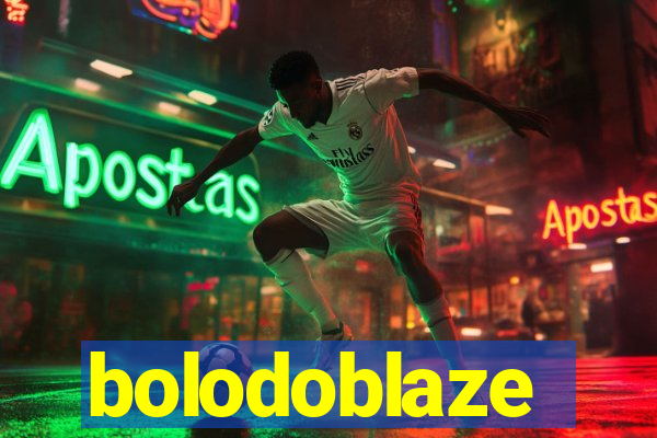 bolodoblaze