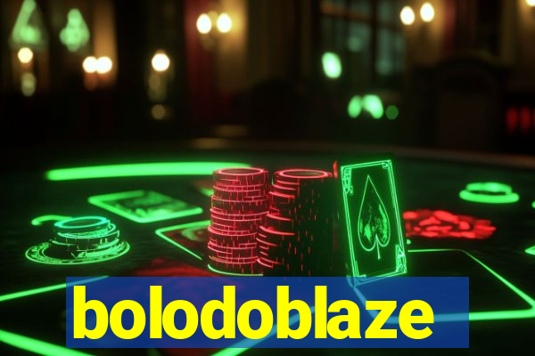 bolodoblaze