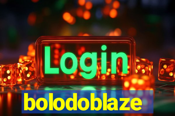 bolodoblaze