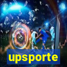 upsporte