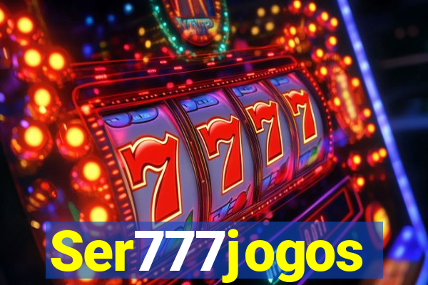 Ser777jogos