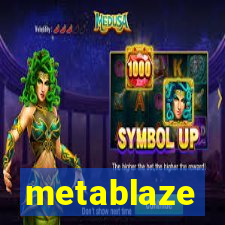 metablaze