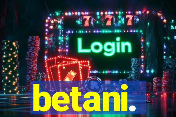 betani.