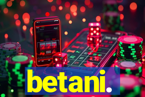 betani.