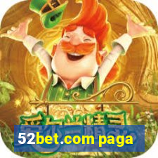 52bet.com paga