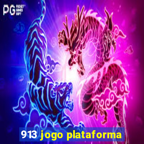 913 jogo plataforma