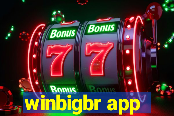 winbigbr app