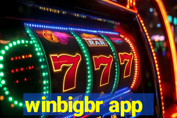 winbigbr app