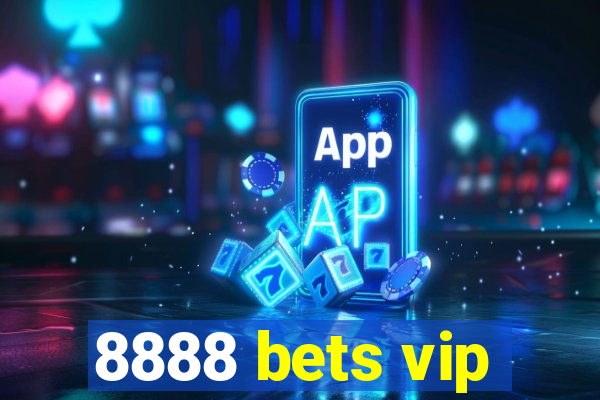 8888 bets vip