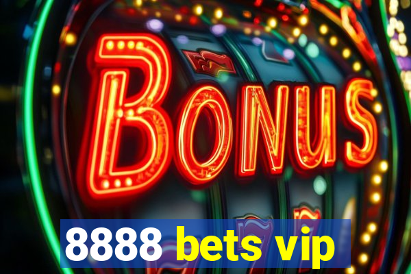 8888 bets vip