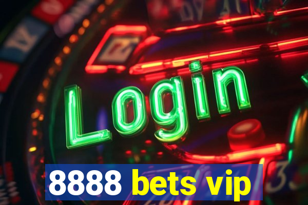 8888 bets vip