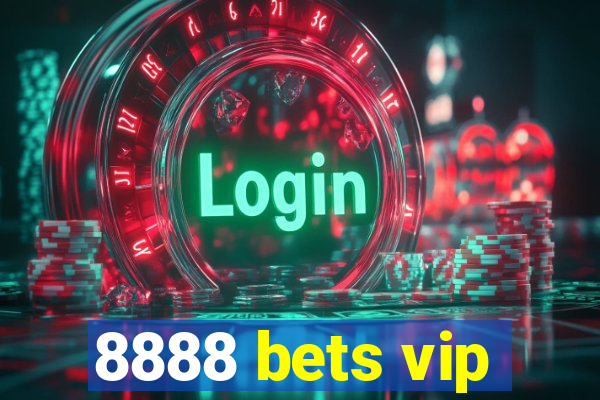 8888 bets vip