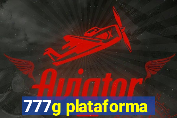 777g plataforma