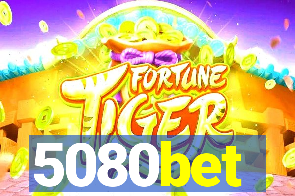 5080bet