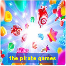 the pirate games