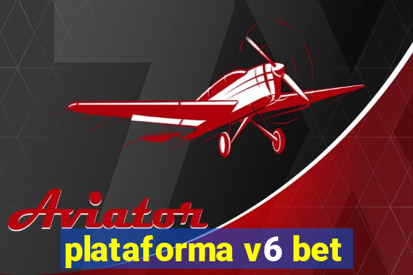 plataforma v6 bet