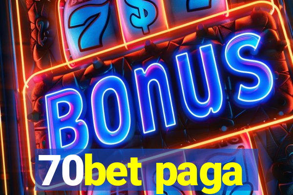 70bet paga