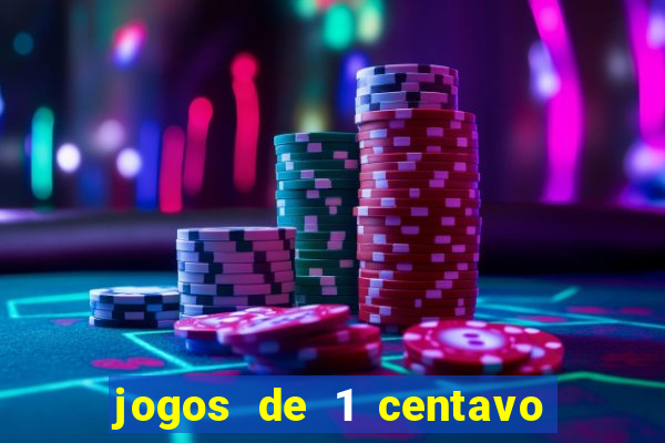 jogos de 1 centavo na blaze