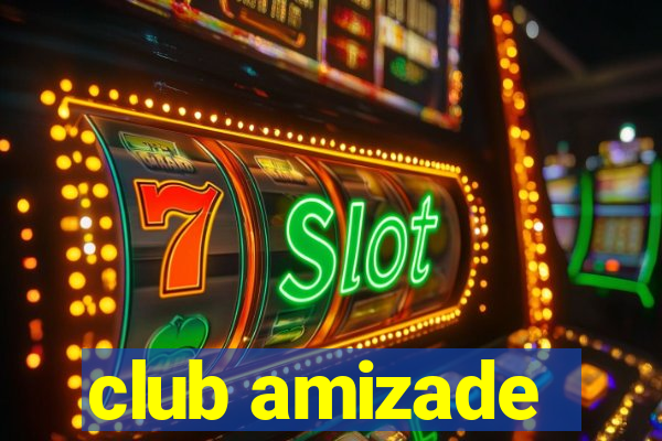 club amizade