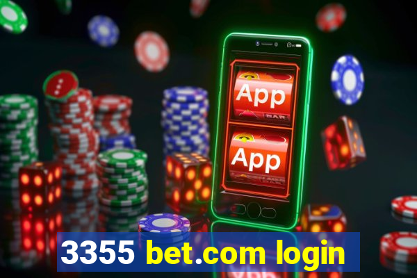 3355 bet.com login