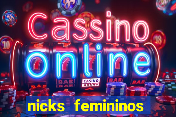 nicks femininos para jogos