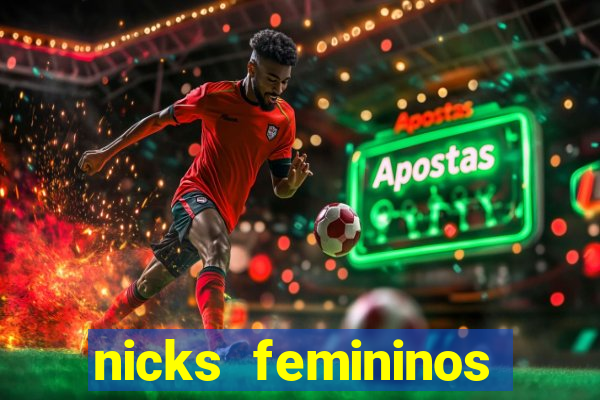 nicks femininos para jogos