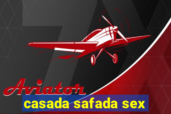 casada safada sex