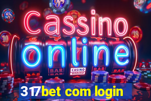 317bet com login