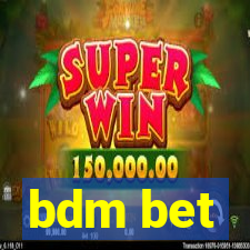 bdm bet