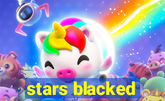 stars blacked