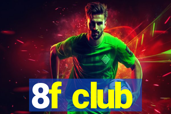 8f club