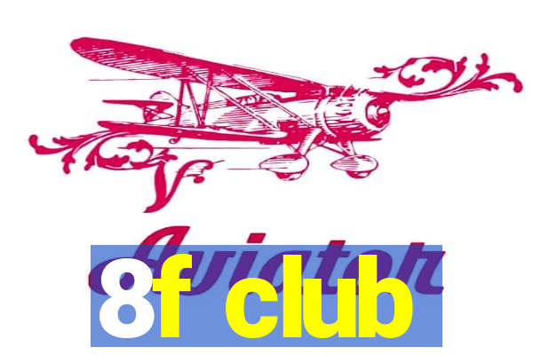 8f club