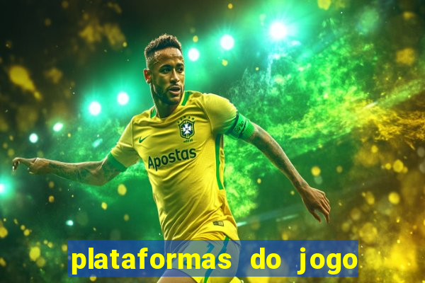 plataformas do jogo do tigrinho