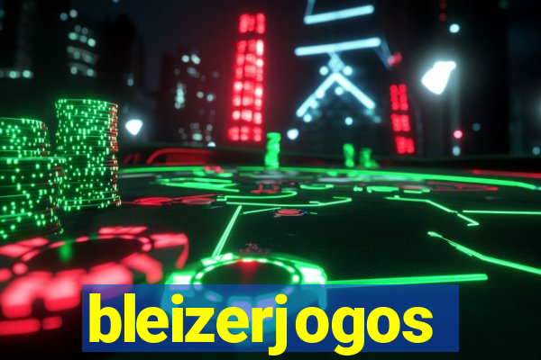 bleizerjogos