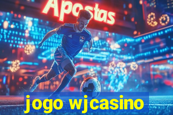 jogo wjcasino