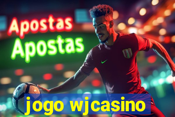 jogo wjcasino