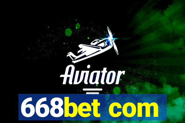 668bet com