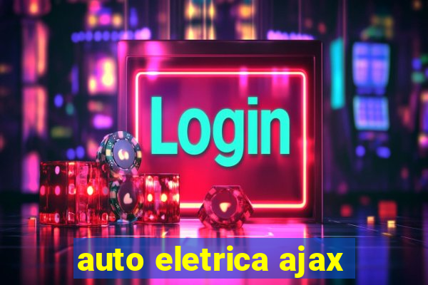 auto eletrica ajax