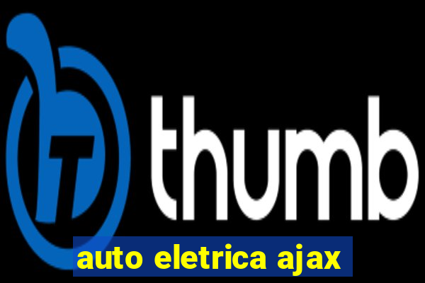 auto eletrica ajax