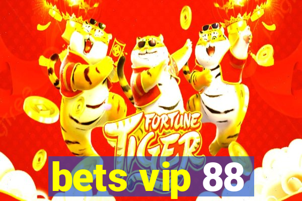 bets vip 88