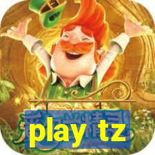 play tz