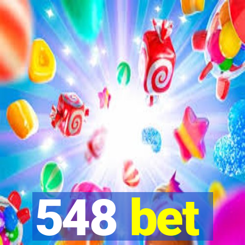 548 bet