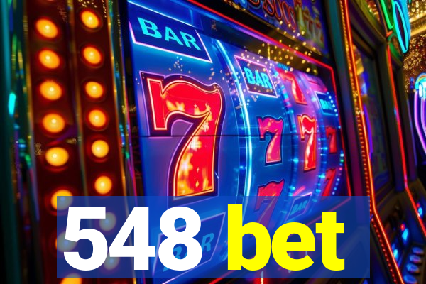 548 bet