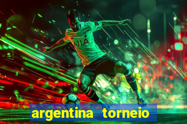 argentina torneio betano tabela