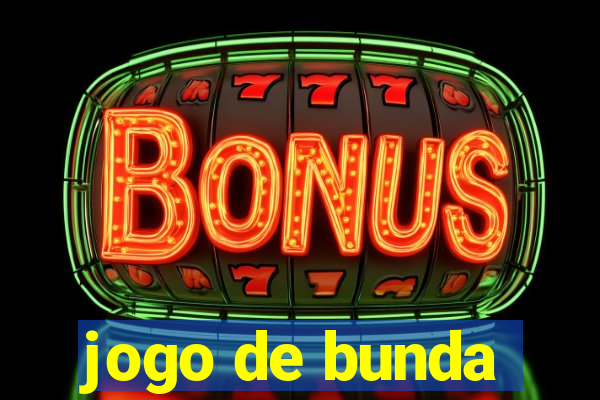 jogo de bunda